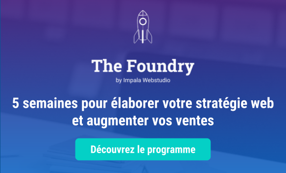 Programme Foundry : 5 semaines pour élaborer votre stratégie web